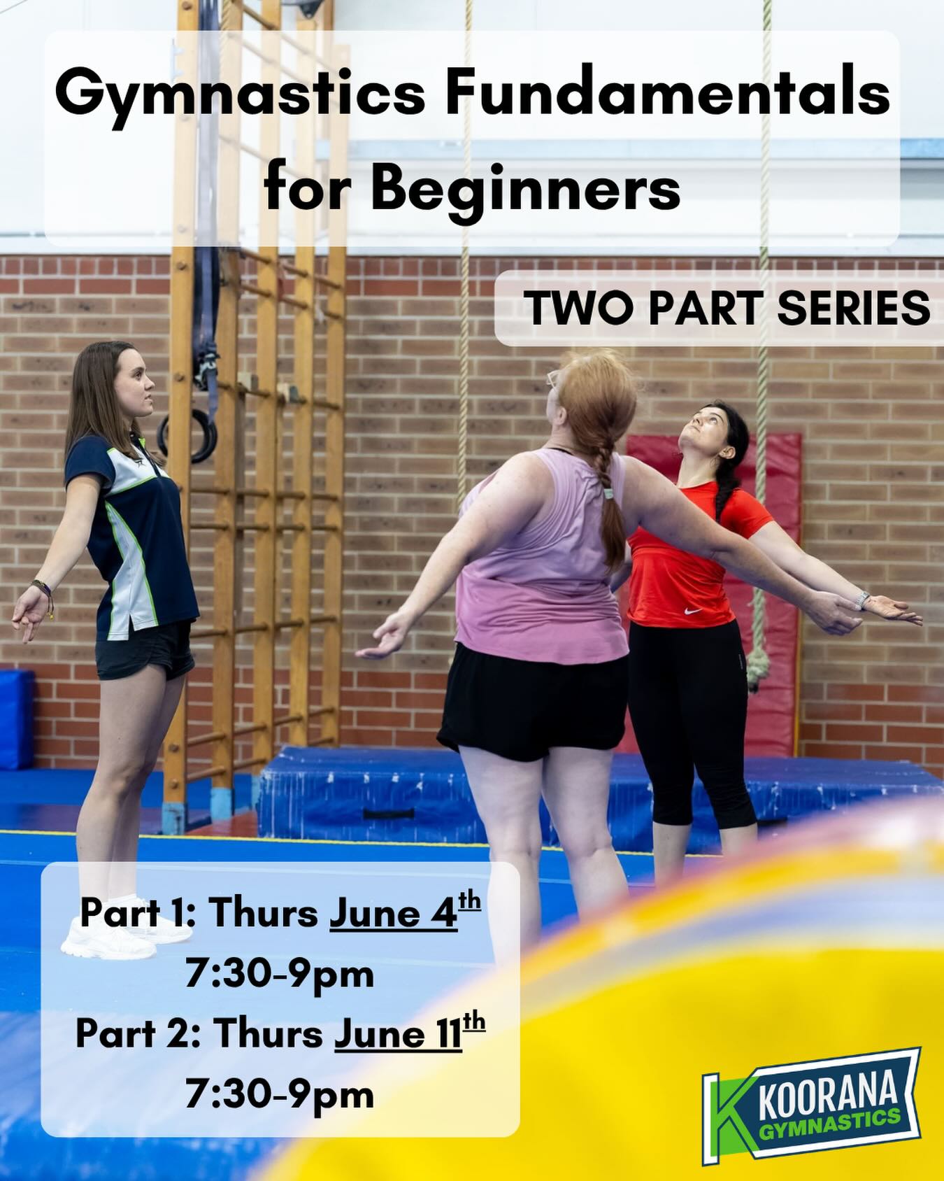 💫 Gymnastics Fundamentals Class for Beginners!
• Two part course on Thursday evenings for adult beginners. 7:30-9pm for two consecutive weeks.
💚 If you are new to Koorana - your first class is FREE! Just request to join for June 4. 💙
A structured two part introduction to basic gymnastic forms and shapes for total newbies! This mini course offers a segway into all of our AdultGym programs across both venues.
If you have never participated in gymnastics before, it’s been a while, or you have some experience but need to tidy up your basics, this is the perfect place to start.
Foundational floor movements will be emphasised, in order to progress safely and confidently into other programs.
Note! This mini course runs on a rolling intermittent schedule, depending on demand, and is offered on the basis that participants attend both sessions over 2 consecutive weeks.
This series will run from our Koorana Morphettville venue.
Link in Bio